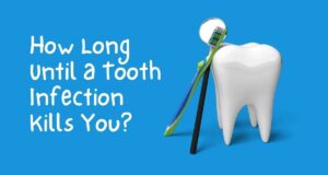 How-Long-Until-a-Tooth-Infection-Kills-You-2026-Guide